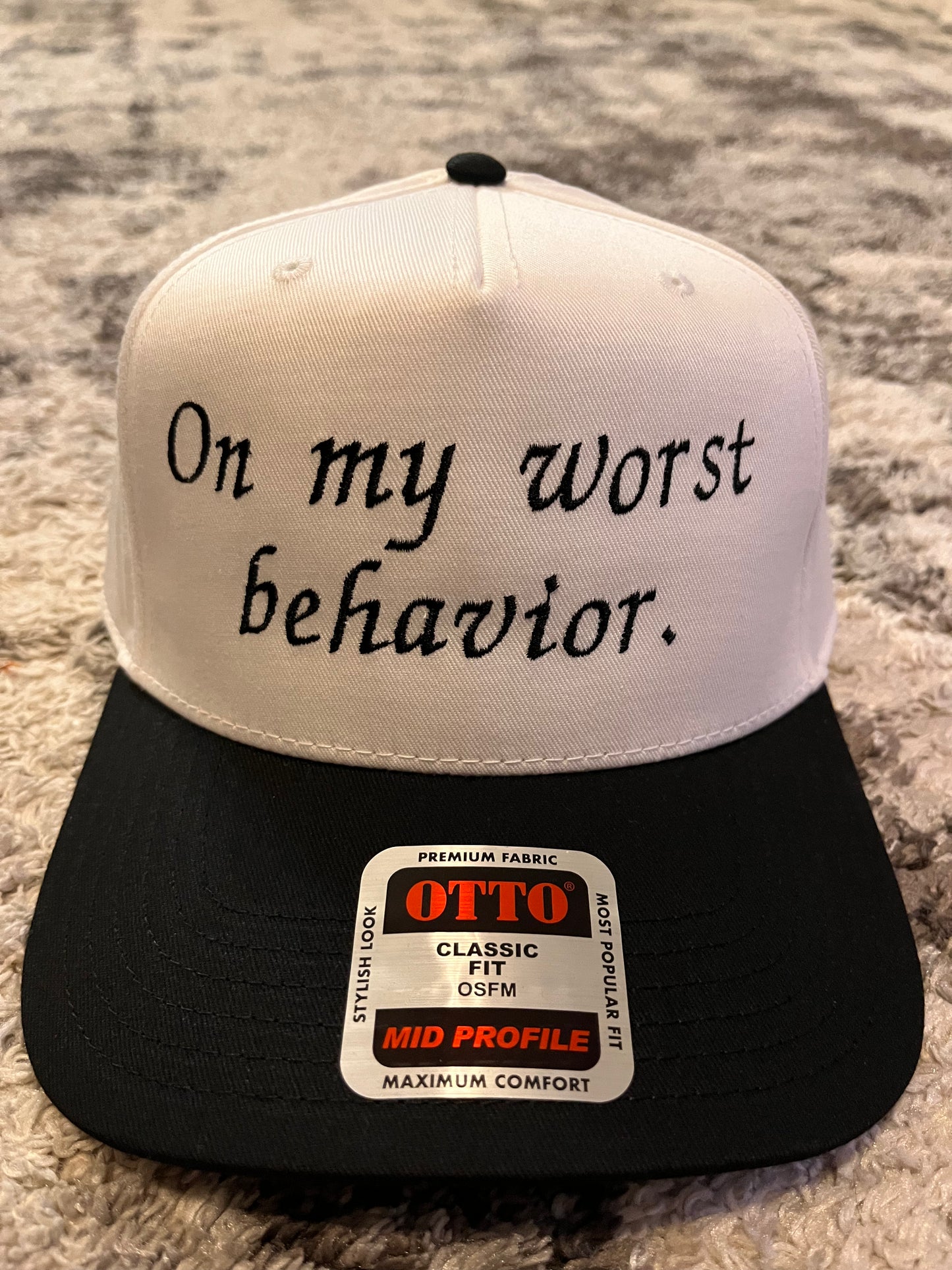 On my worst behavior. Trucker Hat